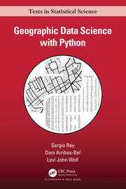 Geographic Data Science with Python — Rey, Arribas-Bel, Wolf