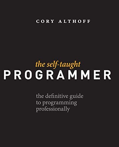 The Self-Taught Programmer — Cory Althoff